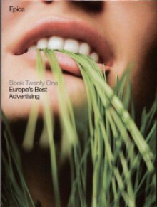 Epica Book Twenty One Europe'S Best Advertising (Hb) - praca zbiorowa