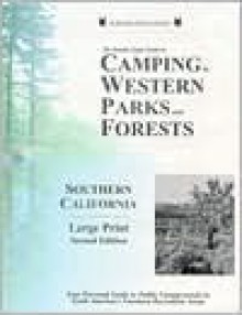 The Double Eagle Guide to Camping in Western Parks & Forests: Southern California (Double Eagle Guides Ser) - Thomas Preston, Elizabeth Preston