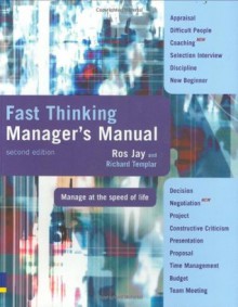 Fast Thinking Manager's Manual - Ros Jay, Richard Templar