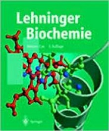 Lehninger Biochemie - David L. Nelson, Michael M. Cox