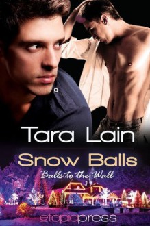 Snow Balls - Tara Lain