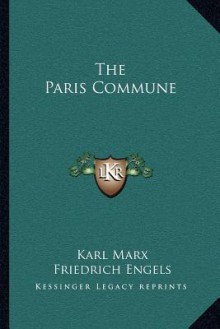 The Paris Commune - Karl Marx, Friedrich Engels, Lucien Sanial