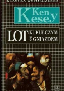 Lot Nad Kukułczym Gniazdem - Ken Kesey