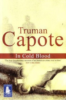 In Cold Blood - Truman Capote