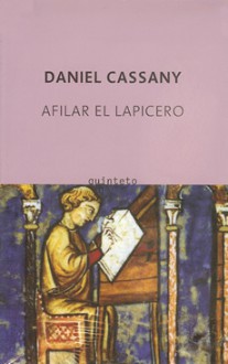 Afilar El Lapicero (Guia De Redaccion Para Profesionales) - Daniel Cassany