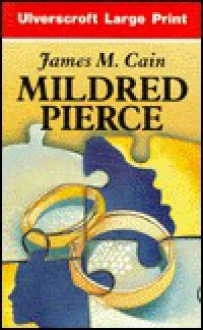 Mildred Pierce - James M. Cain