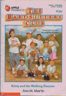 Kristy and the Walking Disaster (The Baby-Sitters Club, #20) - Ann M. Martin