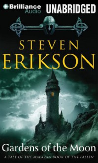 Gardens of the Moon - Steven Erikson