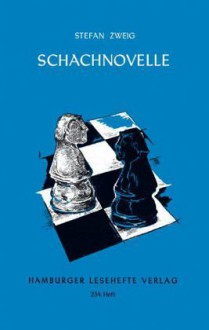 Schachnovelle - Stefan Zweig