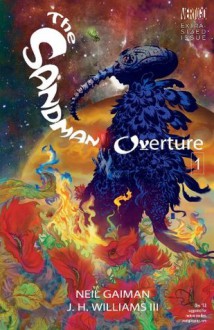 The Sandman: Overture, #1 - J.H. Williams III, Neil Gaiman