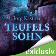 Teufelssohn (Vatikantrilogie, #2) - Jörg Kastner, Erich Räuker