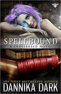 Spellbound - Dannika Dark