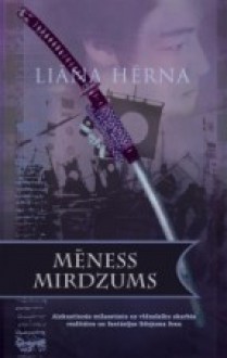 Mēness mirdzums - Lian Hearn, Vanda Tomaševiča