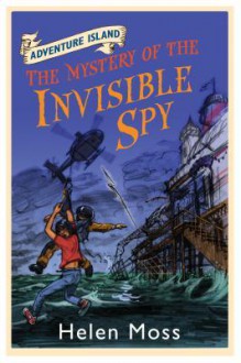 The Mystery of the Invisible Spy - Helen Moss