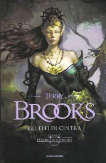 Gli elfi di Cintra (La genesi di Shannara, #2) - Terry Brooks, Riccardo Valla