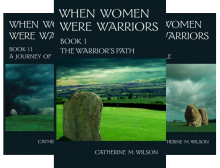 When Women Were Warriors (3 Book Series) - Catherine M. Wilson