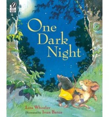 [ { ONE DARK NIGHT } ] by Wheeler, Lisa (AUTHOR) Aug-01-2006 [ Paperback ] - Lisa Wheeler