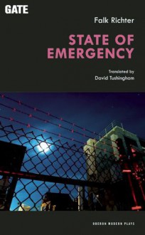 State of Emergency - Falk Richter, David Tushingham