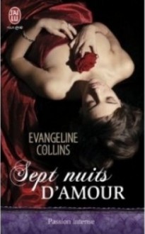 Sept nuits d'amour - Evangeline Collins, Adèle Dryss