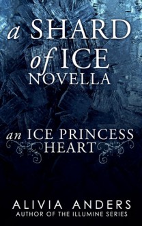 An Ice Princess Heart - Alivia Anders