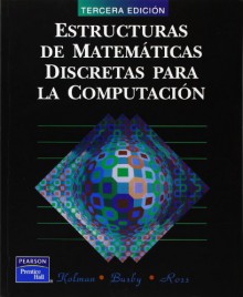 Estructuras de Matematicas Discretas Para La Compu (Spanish Edition) - Ailie Busby, Bernard Kolman, Ross