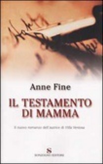 Il testamento di mamma - Anne Fine