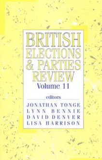 British Elections and Parties Review - Jonathan Tonge, David Denver, Lisa Harrison, Jon Tonge