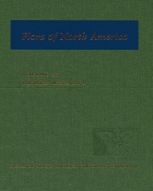 Flora of North America: North of Mexico: Magnoliophyta: Asteridae, Part 6: Asteraceae, Part 1 - Flora of North America Editorial Committee