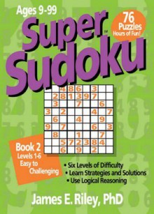 Super Sudoku Book 2 - James Riley