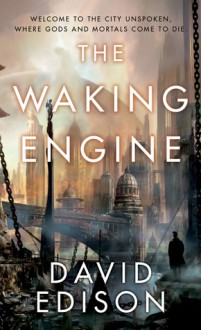 The Waking Engine - David Edison