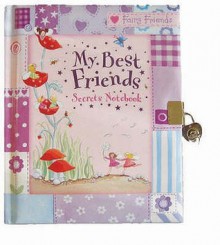 My Best Friends Secrets Notebook (Fairy Friends) - Gail Yerrill