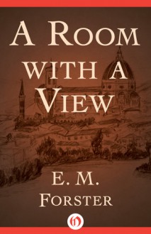 A Room with a View - E.M. Forster