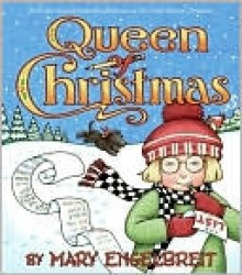 Queen of Christmas (Ann Estelle Stories) - Mary Engelbreit