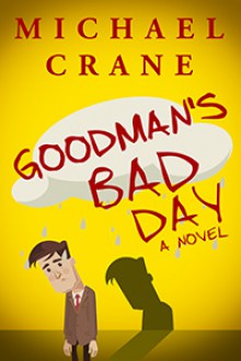 Goodman's Bad Day - Michael Crane