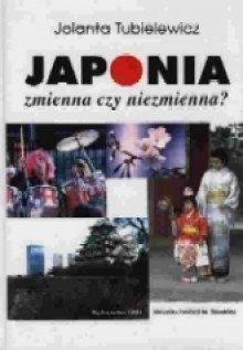 Japonia: zmienna czy niezmienna? - Jolanta Tubielewicz