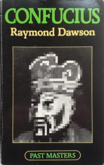 Confucius - Raymond Dawson