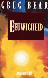 Eeuwigheid (De Weg, #2) - Greg Bear