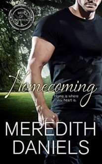 Homecoming (Men of Devotion #1) - Meredith Daniels