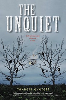 The Unquiet by Mikaela Everett (September 22,2015) - Mikaela Everett