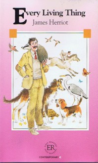 Every Living Thing - James Herriot