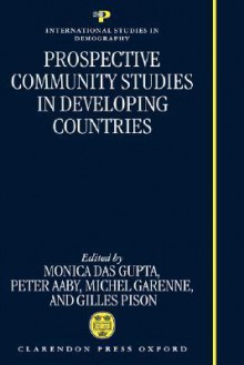 Prospective Community Studies in Developing Countries - Monica Das Gupta