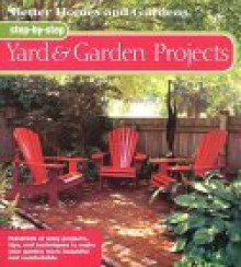 Step-By-Step Yard & Garden Projects - Julie A. Martens, Michael McKinley, Kate Carter Frederick