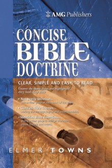 AMG Concise Bible Doctrines - Elmer L. Towns