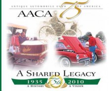 Aaca at 75 a Shared Legacy - Gerry Durnell