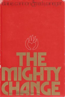 The Mighty Change - Elaine Cannon, Ed J. Pinegar