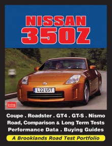 Nissan 350Z: Road Test Portfolio - Brooklands Books Ltd