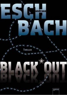 Black*Out - Andreas Eschbach