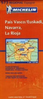 Michelin Map Spain North: Pais Vasco / Euskadi, Navarra, La Rioja 573 (Maps/Regional (Michelin)) - Michelin