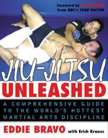 Jiu-Jitsu Unleashed - Eddie Bravo