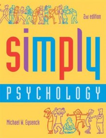 Simply Psychology, Second Edition - Michael W. Eysenck